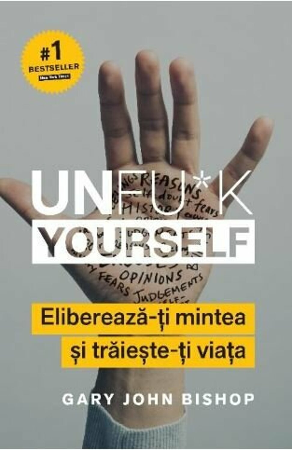 Unfu*k Yourself. Elibereaza-ti mintea si traieste-ti viata, reducere mare